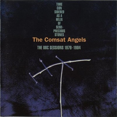CD, Comp The Comsat Angels - Time Considered As A Helix Of Semi-Precious Ston...