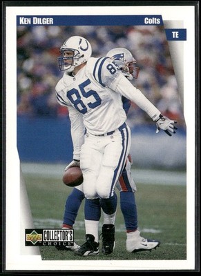 1997 COLLECTOR'S CHOICE KEN DILGER INDIANAPOLIS COLTS #152 | eBay