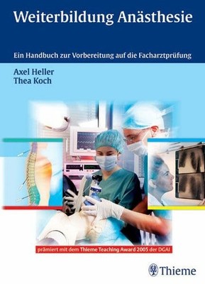Weiterbildung Anästhesie: Ein Handbuch zur Vorbereitung auf die Buch Thieme