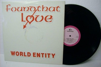 12'' (RAMS HORN) WORLD ENTITY---FOUND THAT LOVE (EX)