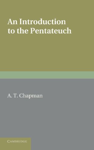 An Introduction to the Pentateuch Chapman Paperback Cambridge University Press