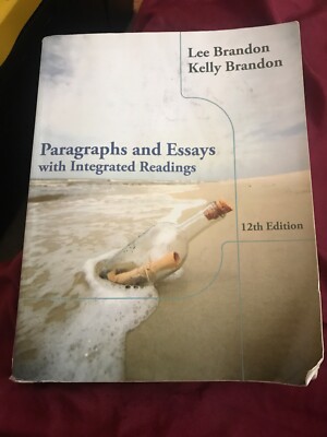 Paragraphs and Essays : With Integrated Readings by Kelly Brandon and Lee...