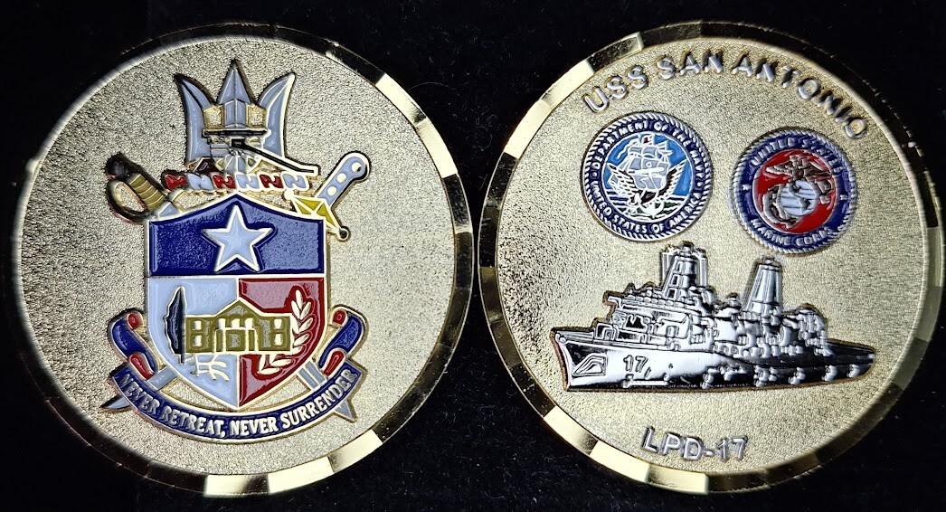 LPD-17 USS SAN ANTONIO - Never Retreat, Never Surrender - Navy Challenge Coin