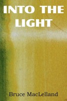Bruce Maclelland | Into The Light | Taschenbuch | Englisch (2011)
