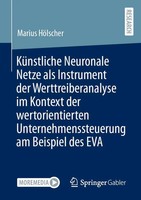 KüNstliche Neuronale Netze Als Instrument Der Werttreiberanalyse Im Kontext...