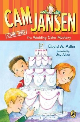Cam Jansen: Cam Jansen and the Wedding Cake Mystery #30 by David A. Adler (Engli