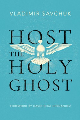 Host the Holy Ghost | Vladimir Savchuk | Taschenbuch | Englisch | 2023
