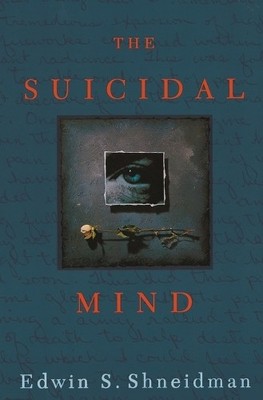 Shneidman The Suicidal Mind (Taschenbuch)