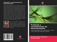 Sarvesh Kumar Srivastava (U. A.) | ProduçãO E CaracterizaçãO De Biosurfactantes
