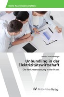 Daniela SchlüSselberger | Unbundling In Der ElektrizitäTswirtschaft | Buch