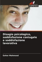 Disagio Psicologico, Soddisfazione Coniugale E Soddisfazione Lavorativa Mahmood
