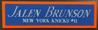 JALEN BRUNSON NEW YORK KNICKS NAMEPLATE FOR AUTOGRAPHED SIGNED BASKETBALL JERSEY