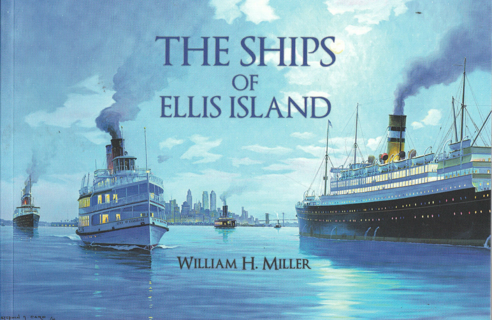 The Ships of Ellis Island by William H. Miller (Paperback) Photo Book