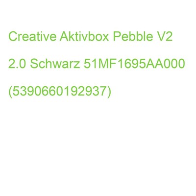 Creative Aktivbox Pebble V2 2.0 Schwarz 51MF1695AA000 (5390660192937)