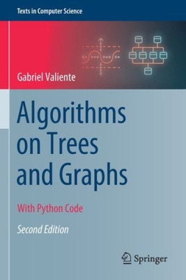 Algorithmen auf Bäumen und Graphen: Mit Python-Code (Texte in der Informatik)