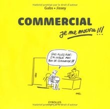 Commercial, je me marre !!! von Gabs, Jissey | Buch | Zustand gut