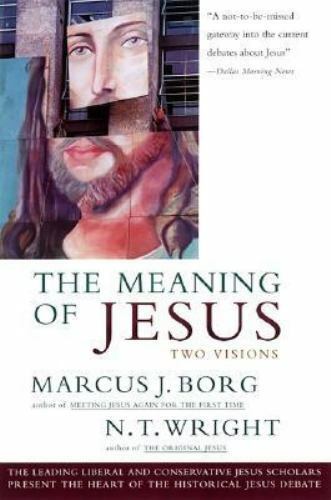 The Meaning of Jesus by Borg, Marcus J.; Wright, N. - Picture 1 of 1