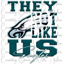 Sublimation Transfer Eagles Football Not Like Us Ready To Press Heat Transfer