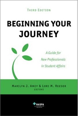 Beginning Your Journey : A Guide for New Professionals in Student