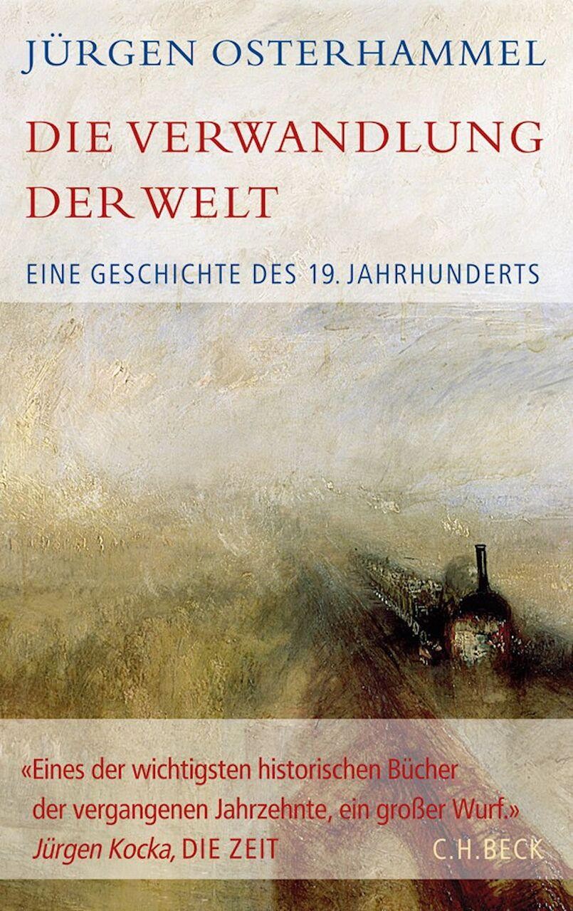 Die Verwandlung der Welt Jürgen Osterhammel