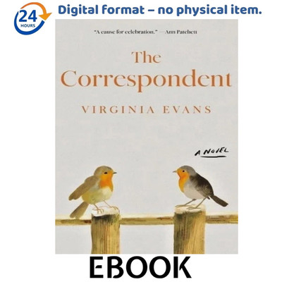 The Correspondent A Novel by Virginia Evans Contemporary Fiction (best seller)