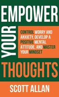 Scott Allan | Empower Your Thoughts | Buch | Englisch (2024) | EAN 9781989599068