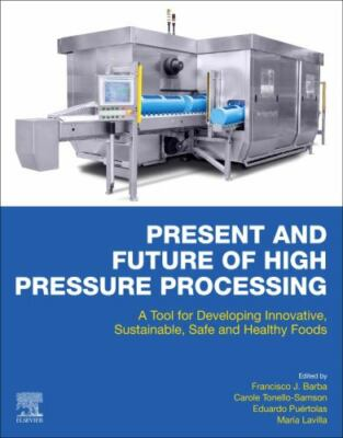 #ad #ad Present and Future of High Pressure Processing : A Tool for Developing Innova... $179.42