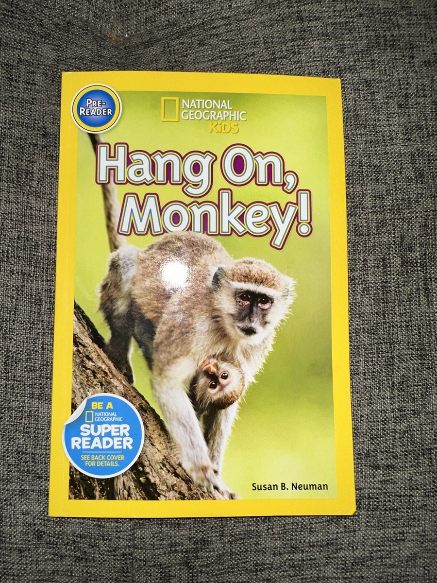 Readers Ser.: National Geographic Readers: Hang on Monkey