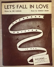 Let&rsquo;s Fall in Love -  Harold Arlen (Music) and Ted Koehler (Words)