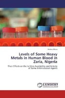 Aminu Musa | Levels Of Some Heavy Metals In Human Blood In Zaria, Nigeria | Buch