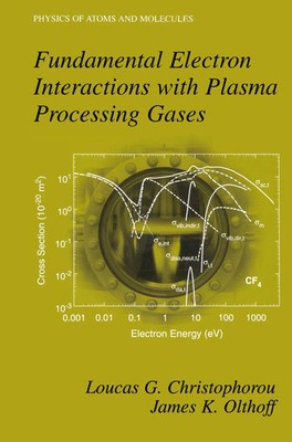 Loucas G. Christophorou (u. a.) | Fundamental Electron Interactions with...