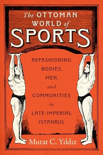 The Ottoman World of Sports by Murat C Yildiz HARDBACK - Image 4