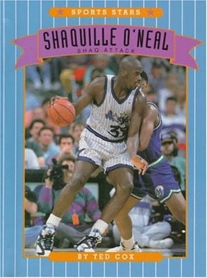 Shaquille O'Neal : Shaq Attack Library Binding Ted Cox