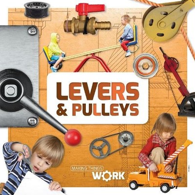 Alex Brinded Levers & Pulleys (Paperback) Making Things Work (UK IMPORT)