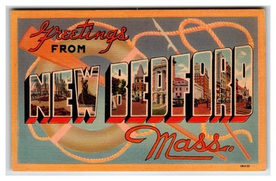 Greetings from New Bedford Mass. Large Letter Linen Postcard Whaling City