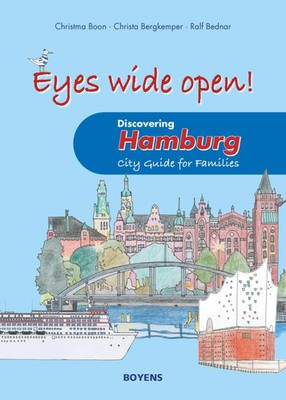 Eyes wide open! Discovering Hamburg City Guide for Families Boon (u. a.) Buch