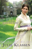 The Girl In The Gatehouse By Julie Klassen, (paperback), Bethany House Publisher on sale The Girl In The Gatehouse By Julie Klassen, (paperback), Bethany House Publisher on sale