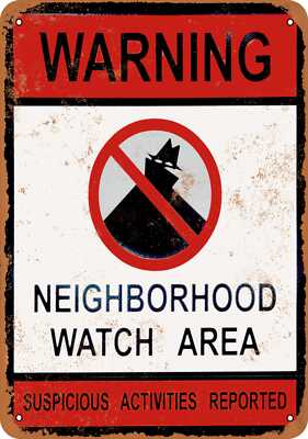 METAL SIGN - Neighborhood Crime Watch -- Vintage Look | eBay