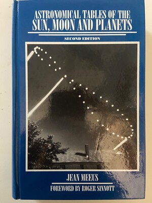 Astronomical Tables of the Sun, Moon & Planets by Jean Meeus ~ 2nd Ed. Hardcover