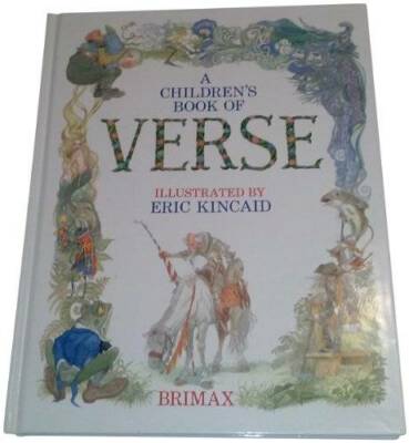 A Children's Book of Verse - Hardcover By Kincaid, Eric - GOOD