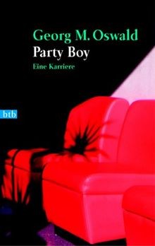 Party Boy: Eine Karriere (btb-TB) von Oswald, Georg M | Buch | Zustand sehr gut