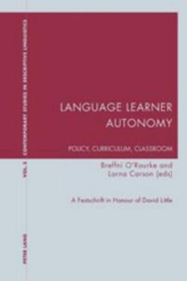 Language Learner Autonomy: Policy, Curriculum, Classroom Lorna Carson