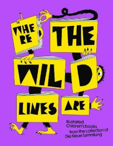 Die Neue Sammlung – The Design Museu Where the Wild Lines Ar (Copertina ...