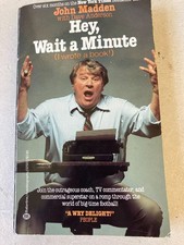 Hey, Wait a Minute: I Wrote a Book! - Paperback By John Madden 1985