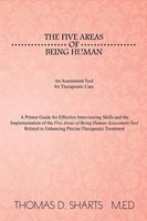 The Five Areas Of Being Human Thomas D. Sharts M. Ed Taschenbuch Englisch 2014
