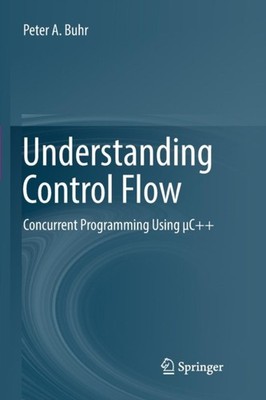Buhr - Understanding Control Flow   Concurrent Programming Using C  - X555z