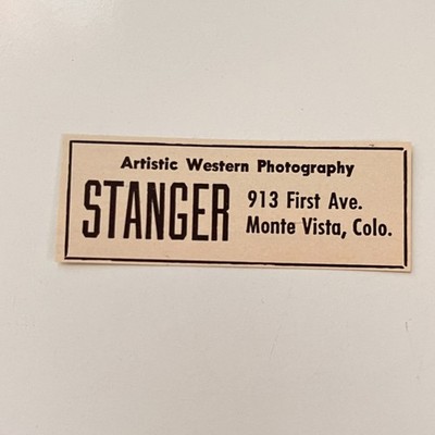 Stanger Artistic Western Photography First Av Monte Vista CO 1948 CO Ad TAK2-S20