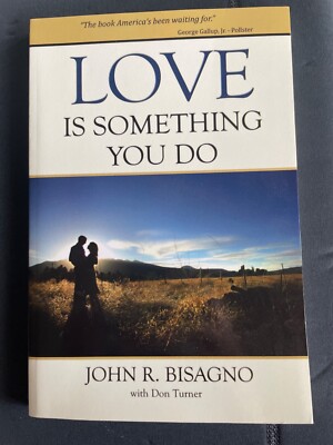 Love Is Something You Do - Paperback By Bisagno, John R. - GOOD