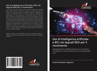 Aramis Kessler Agostini | Uso Di Intelligenza Artificiale E Bci Nei Segnali...