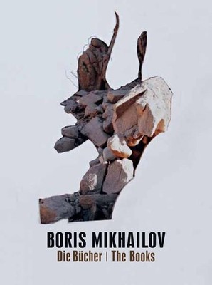 Boris Mikhailov. Bücher / Books.: Structures of Madness, or Why Shepherds Living